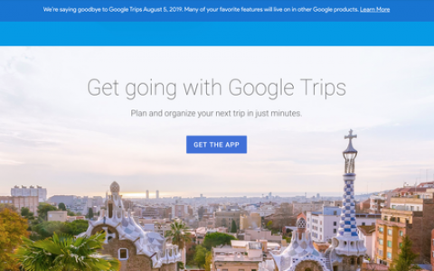 谷歌将关闭旅游应用Trips 功能整合进地图及搜索